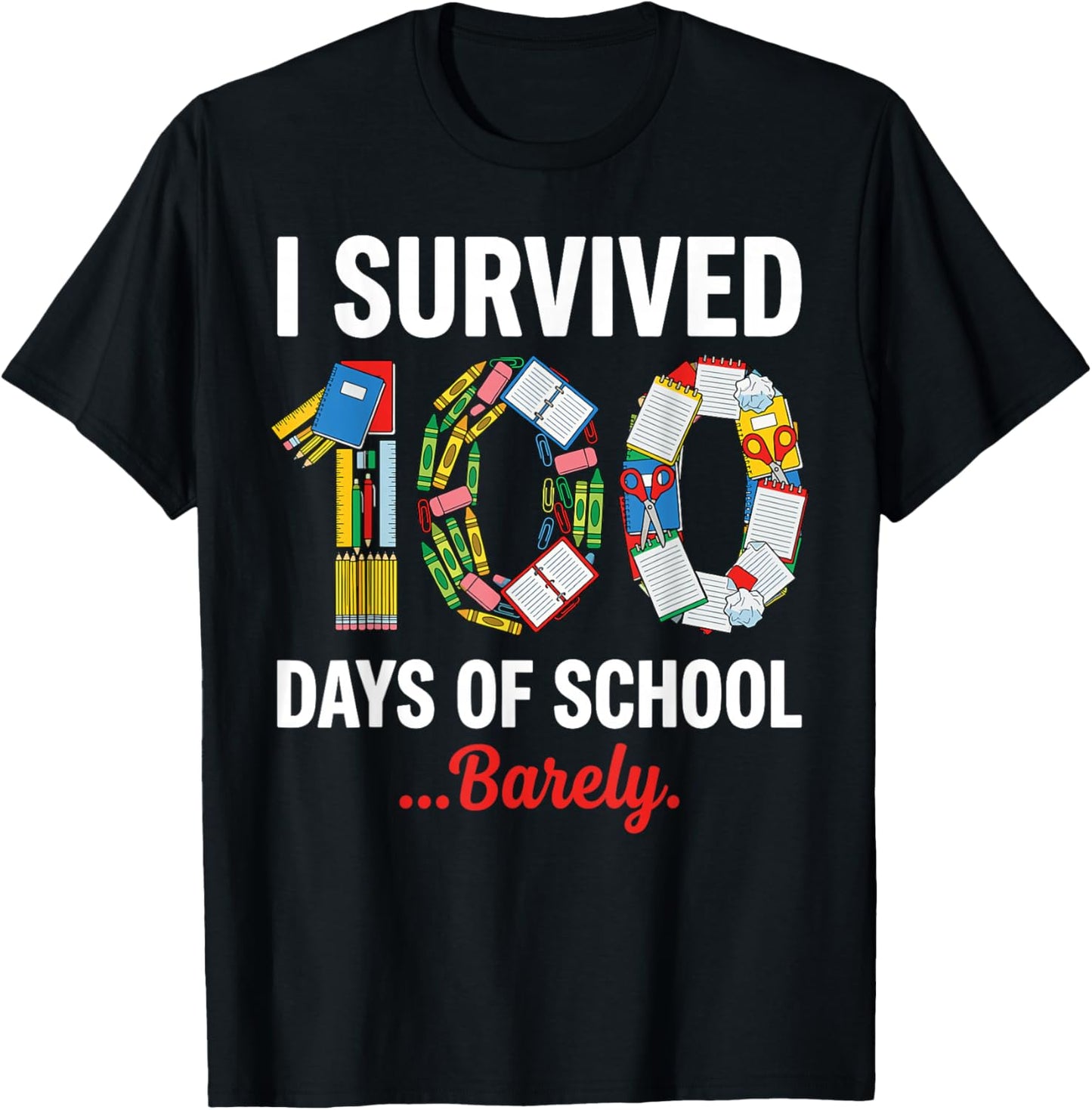 I Survived 100 Days of School Barely Funny Student Teacher T-Shirt - T-Shirt | Black