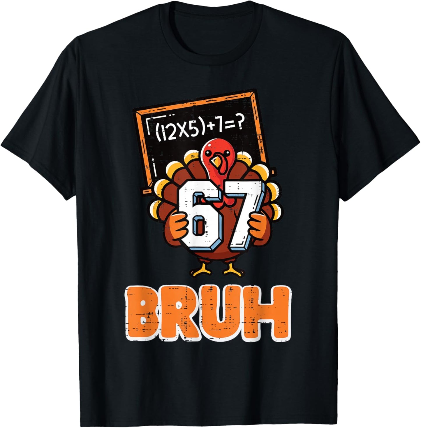 67 Bruh Turkey Funny Thanksgiving 6 7 Meme Boys Kids Youth T-Shirt - T-Shirt | Black
