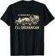 If I Shenan Once I'll Shenanigan Funny Opossum T-Shirt - T-Shirt | Black