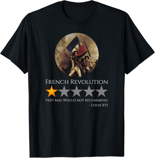 Louis XVI - French Revolution Meme - History of France T-Shirt - T-Shirt | Black
