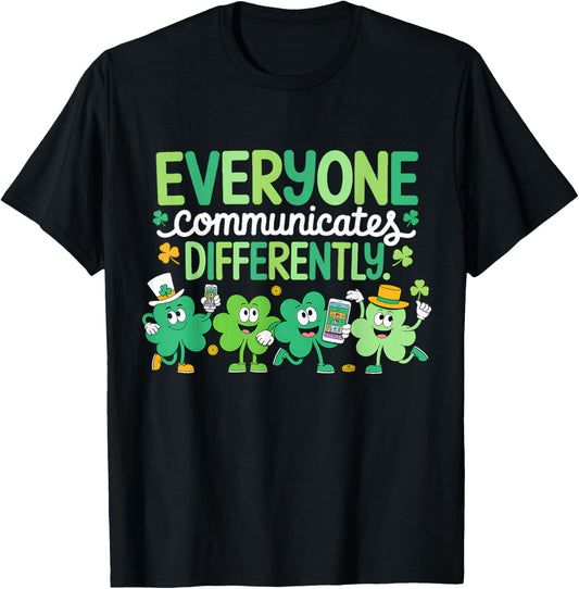 Everyone Communicate Differently SLP Shamrock St Patricks T-Shirt - T-Shirt | Black