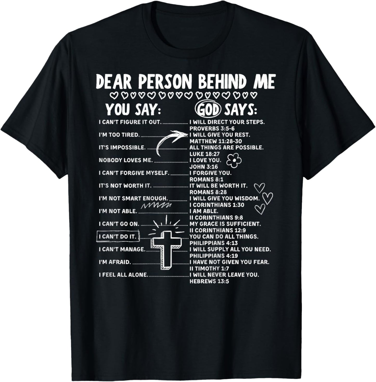 Dear Person Behind Me Christian Bible Verse (On Back) T-Shirt - T-Shirt | Black