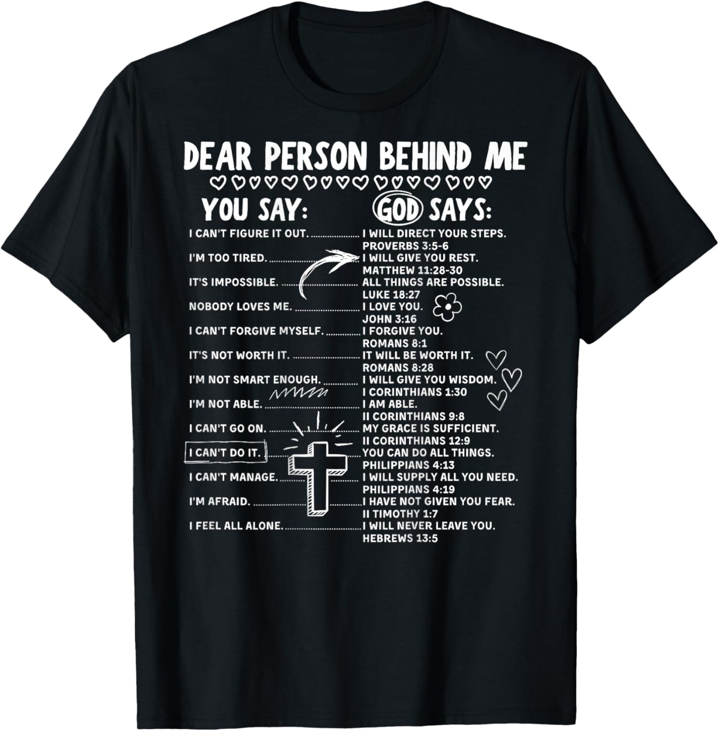 Dear Person Behind Me Christian Bible Verse (On Back) T-Shirt - T-Shirt | Black
