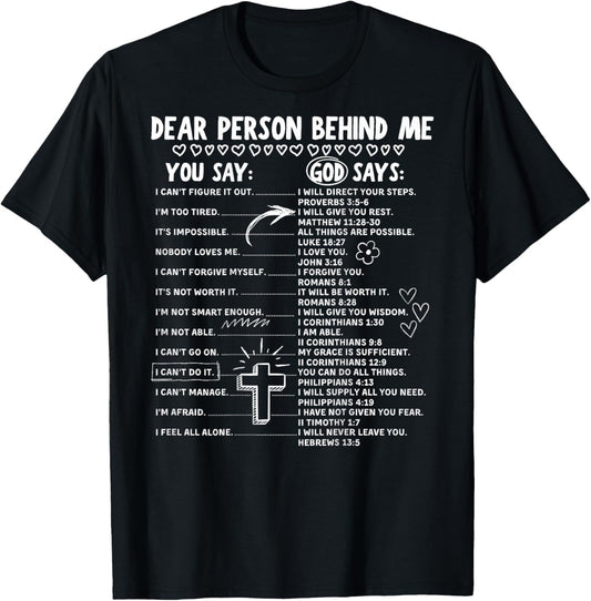 Dear Person Behind Me Christian Bible Verse (On Back) T-Shirt - T-Shirt | Black
