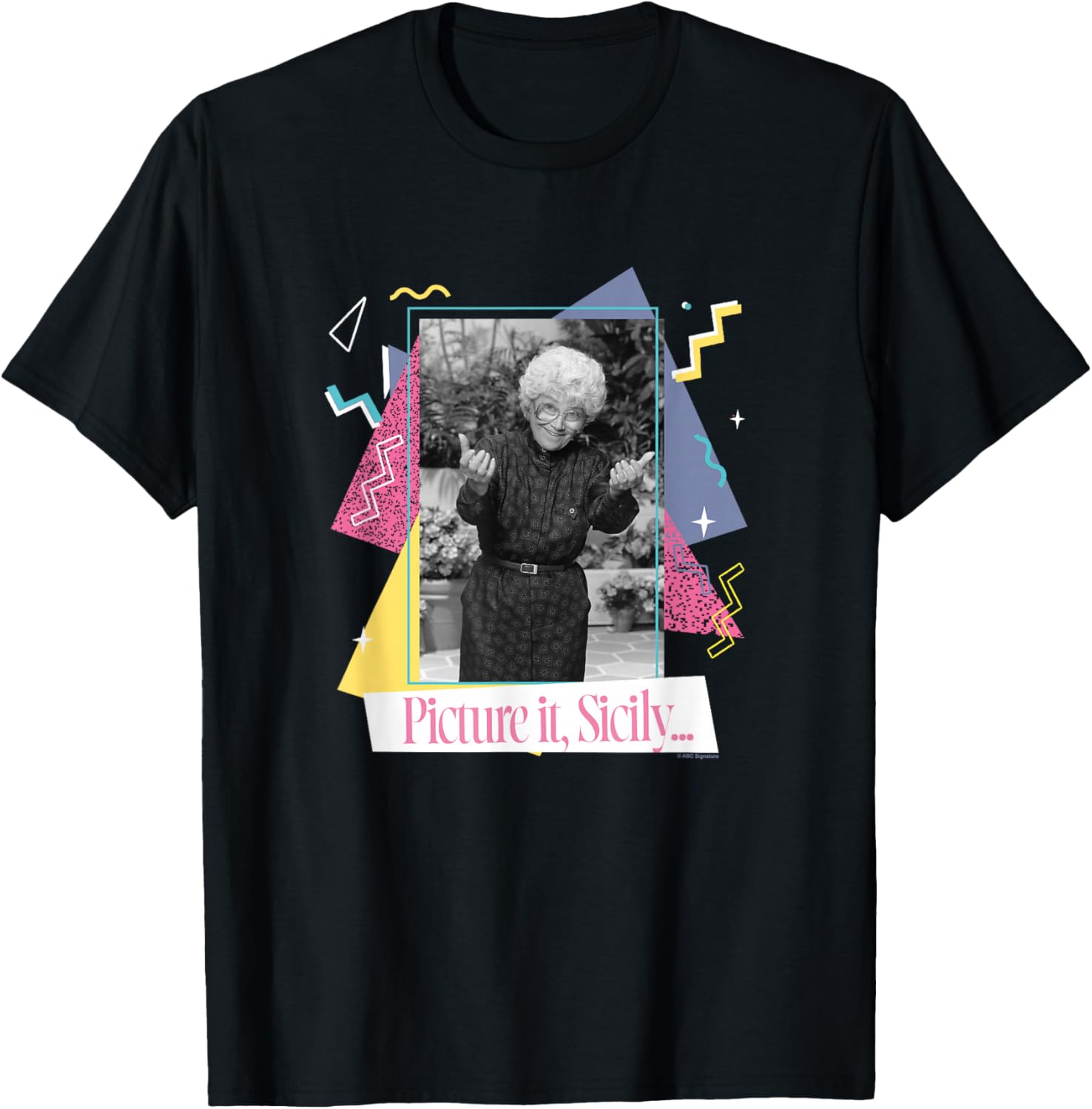 The Golden Girls Sophia Petrillo Picture It, Sicily TV Show T-Shirt - T-Shirt | Black