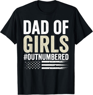 Dad of Girls Out Numbered Funny Father's Day Men Women Kids T-Shirt - T-Shirt | Black