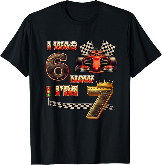 Racing Car Birthday Boy I was 6 Now I'm 7 Six Seven 67 T-Shirt - T-Shirt | Black