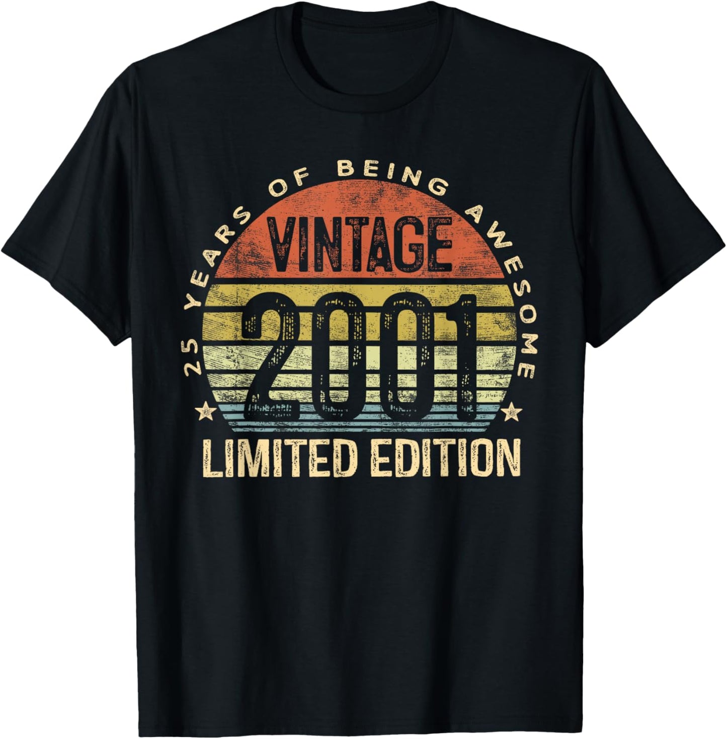 Vintage 2001 Limited Edition 25-Year-Old 25th Birthday T-Shirt - T-Shirt | Black