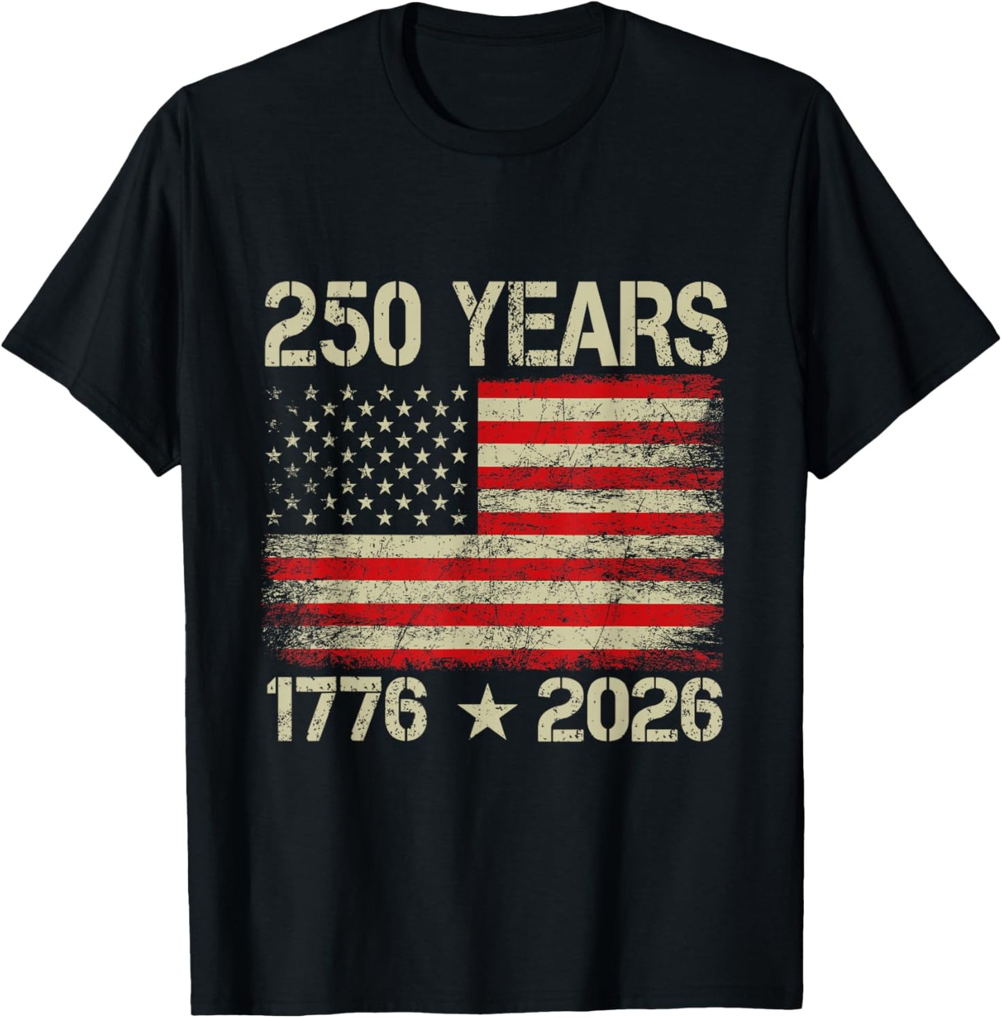 250 Years American Flag 1776-2026 250th Birthday 4th of July T-Shirt - T-Shirt | Black
