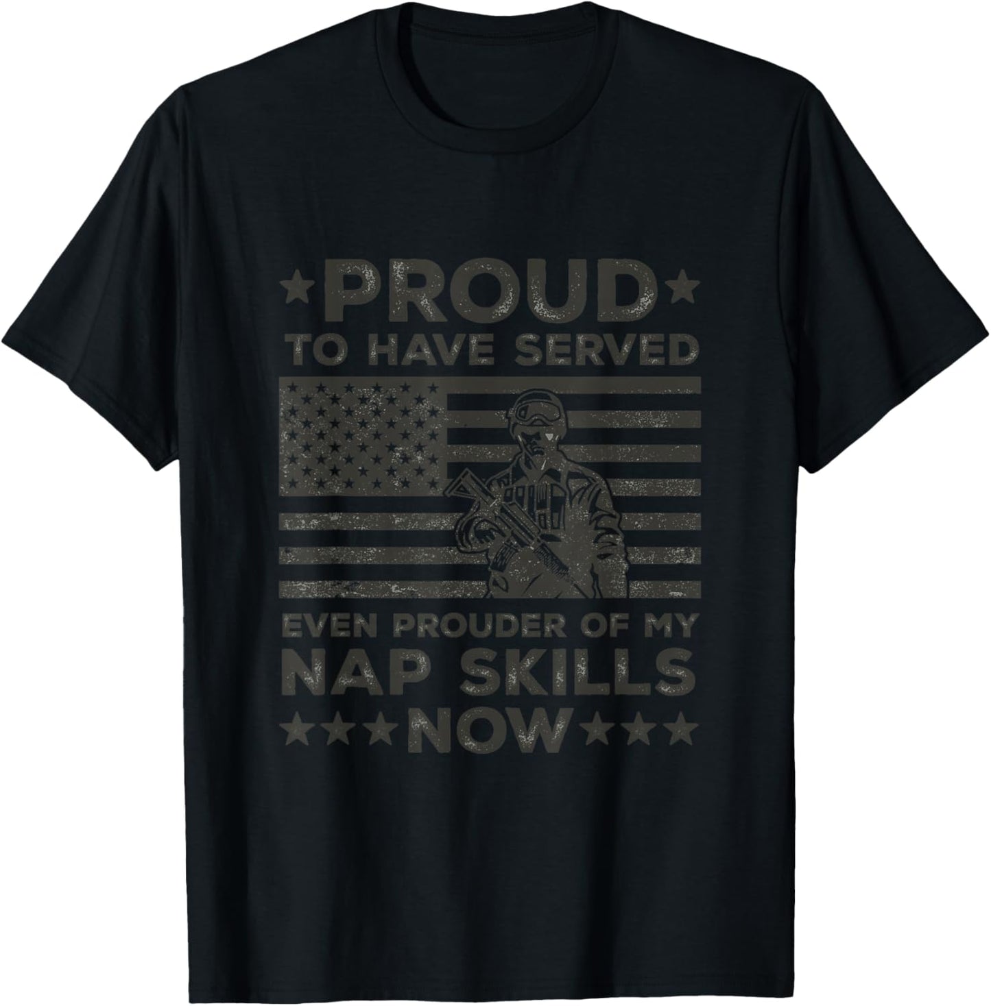 Proud to Have Served American Flag Sarcastic Quote Veteran T-Shirt - T-Shirt | Black