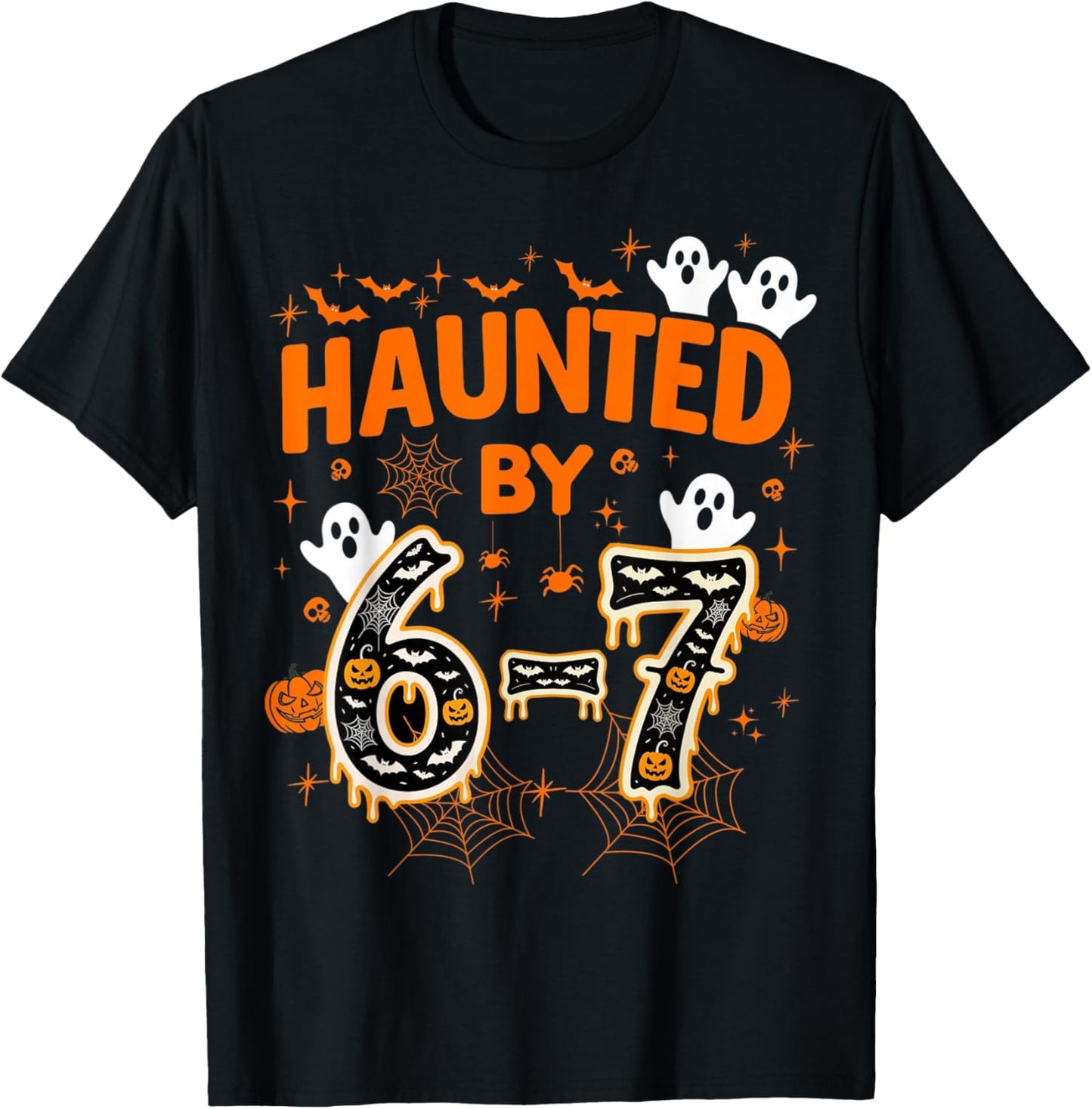 Haunted by 6-7 Funny Halloween Math Teacher Joke T-Shirt - T-Shirt | Black