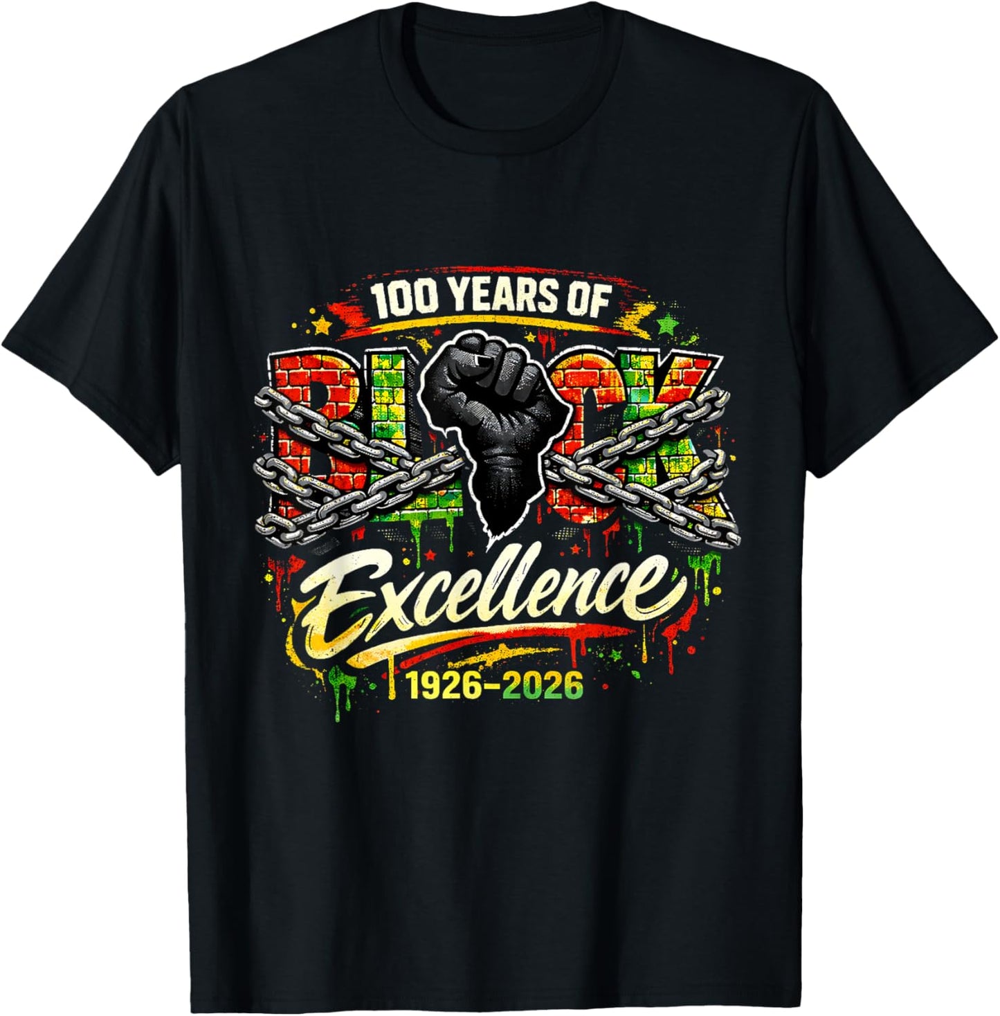 100 Years of Black Excellence BlackHistory Month 1926-2026 T-Shirt - T-Shirt | Black
