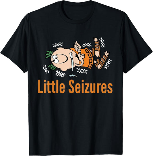 Little Seizures Epilepsy Awareness Funny T-Shirt - T-Shirt | Black