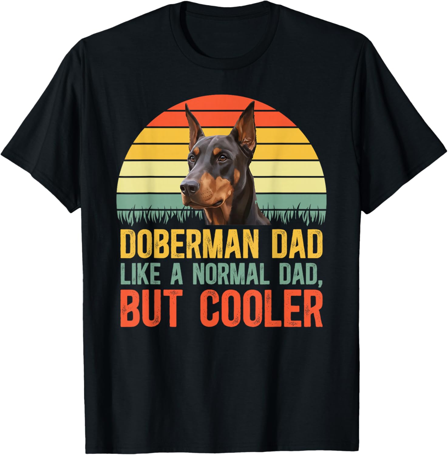 Doberman Dad Definition Dad of A Doberman Pinscher Dad T-Shirt - T-Shirt | Black