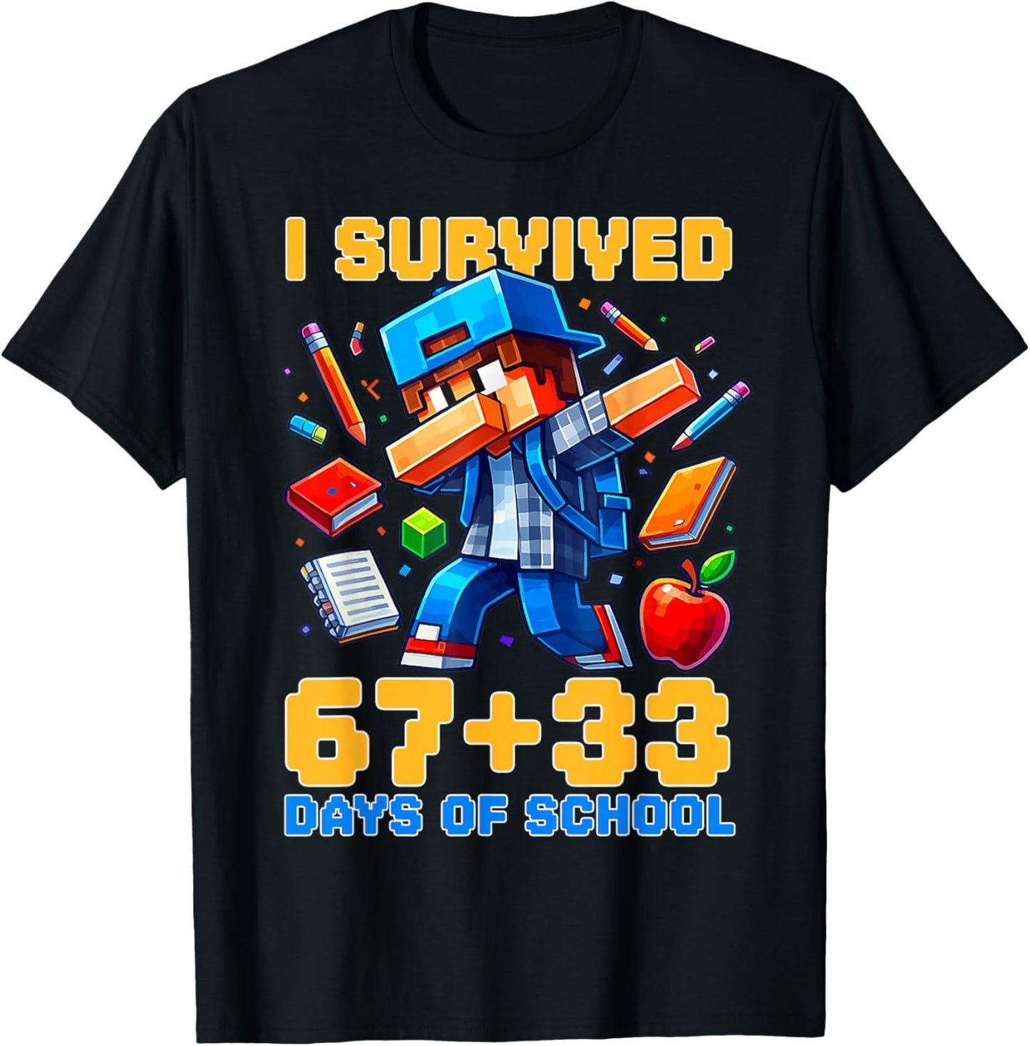 I Survived 67 33 Days of School 100 Days of School 67 Meme T-Shirt - T-Shirt | Black
