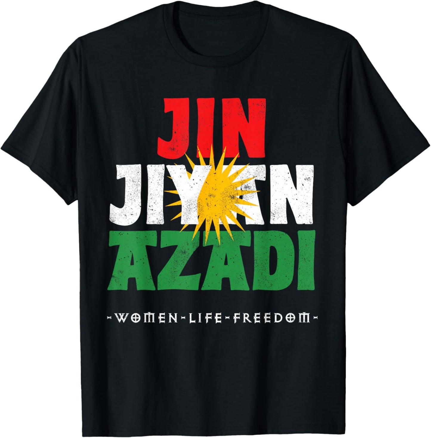 Kurdish Flag, JIN JIYAN AZADI, Kurdish Women, Free Kurdistan T-Shirt - T-Shirt | Black