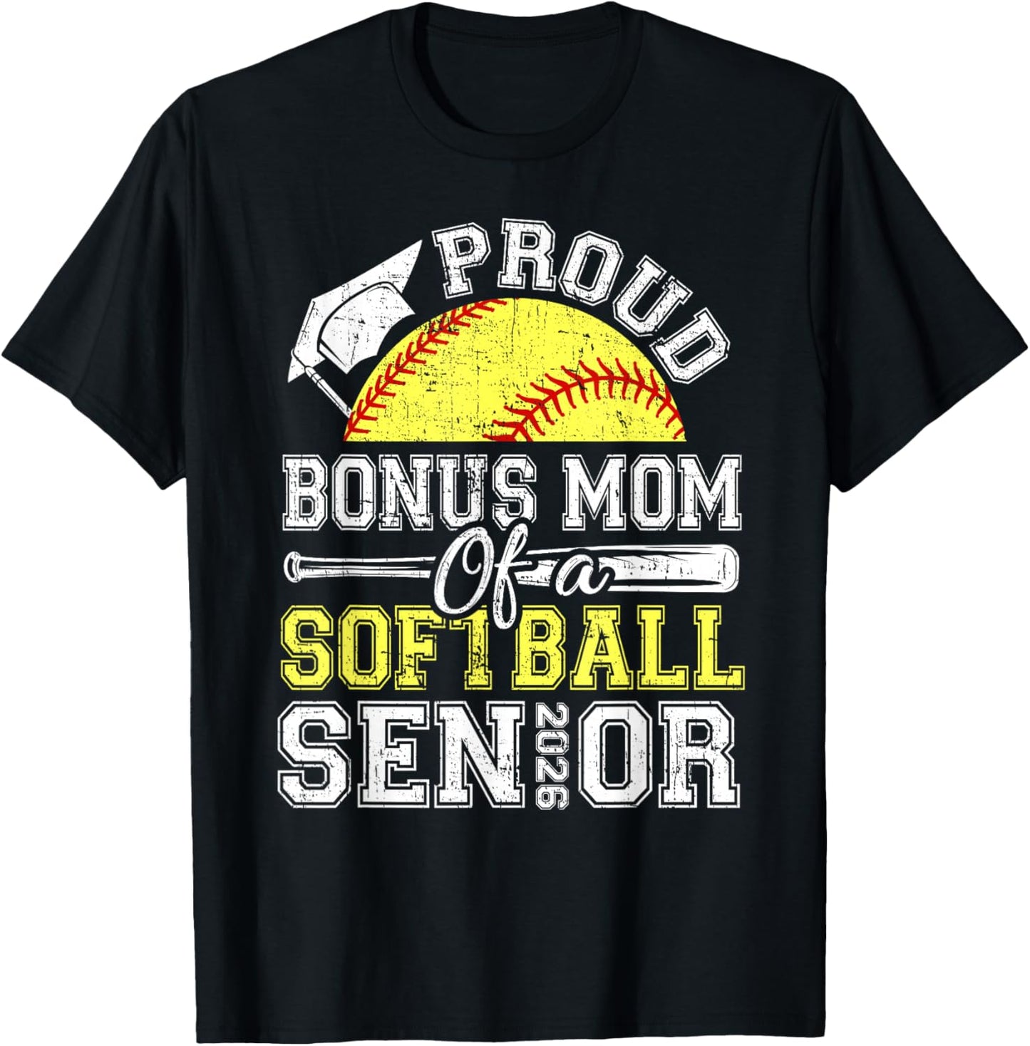 Proud Bonus Mom of A 2026 Senior Softball Graduate T-Shirt - T-Shirt | Black