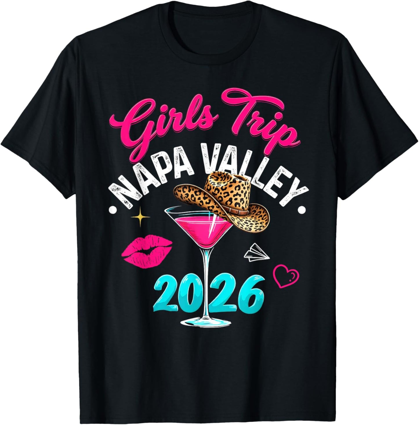 Girls Trip Napa Valley 2026 Weekend Vacation Birthday Squad T-Shirt - T-Shirt | Black