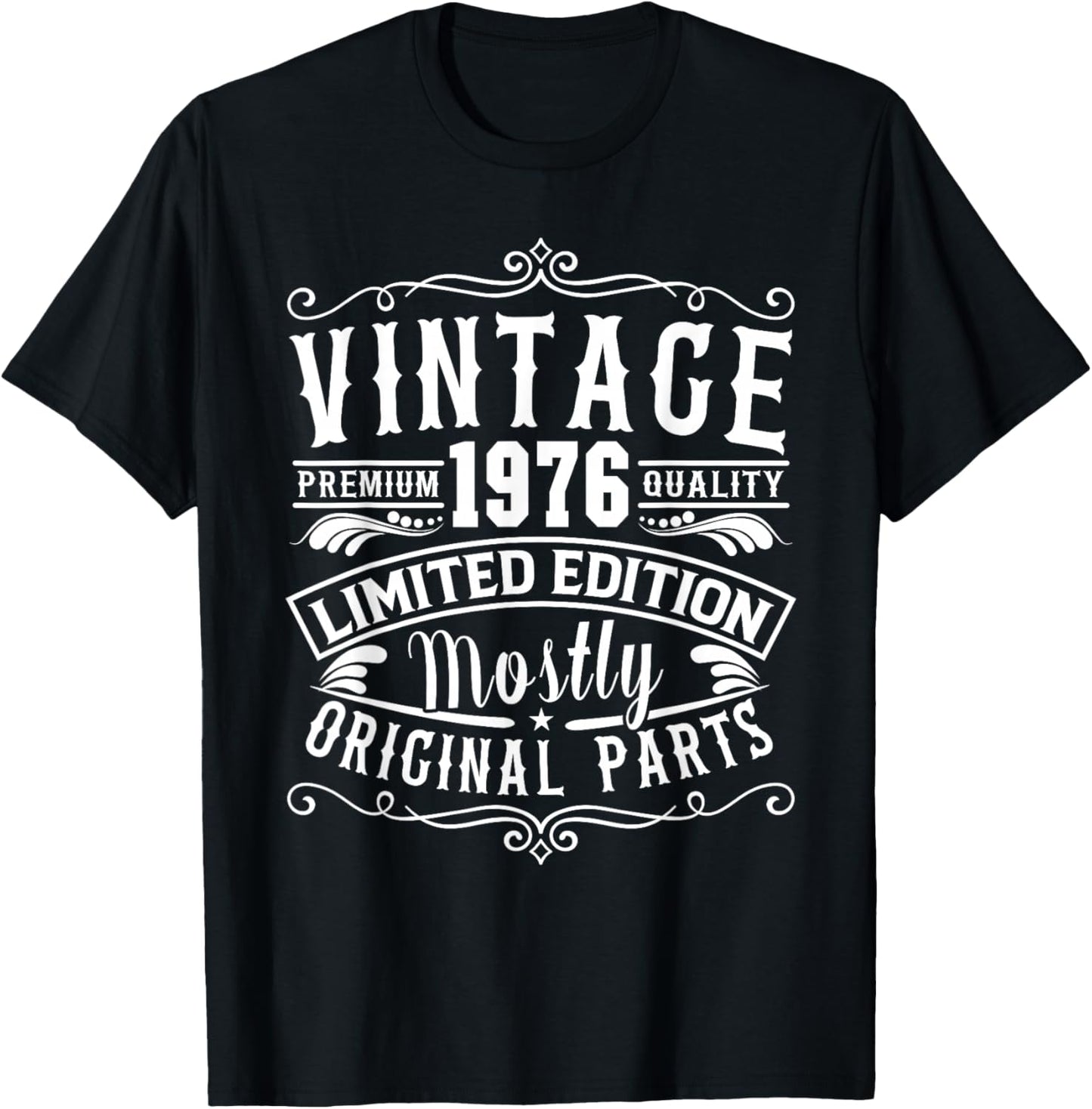 Born in 1976 Birthday, Vintage Mostly Original Parts Funny T-Shirt - T-Shirt | Black
