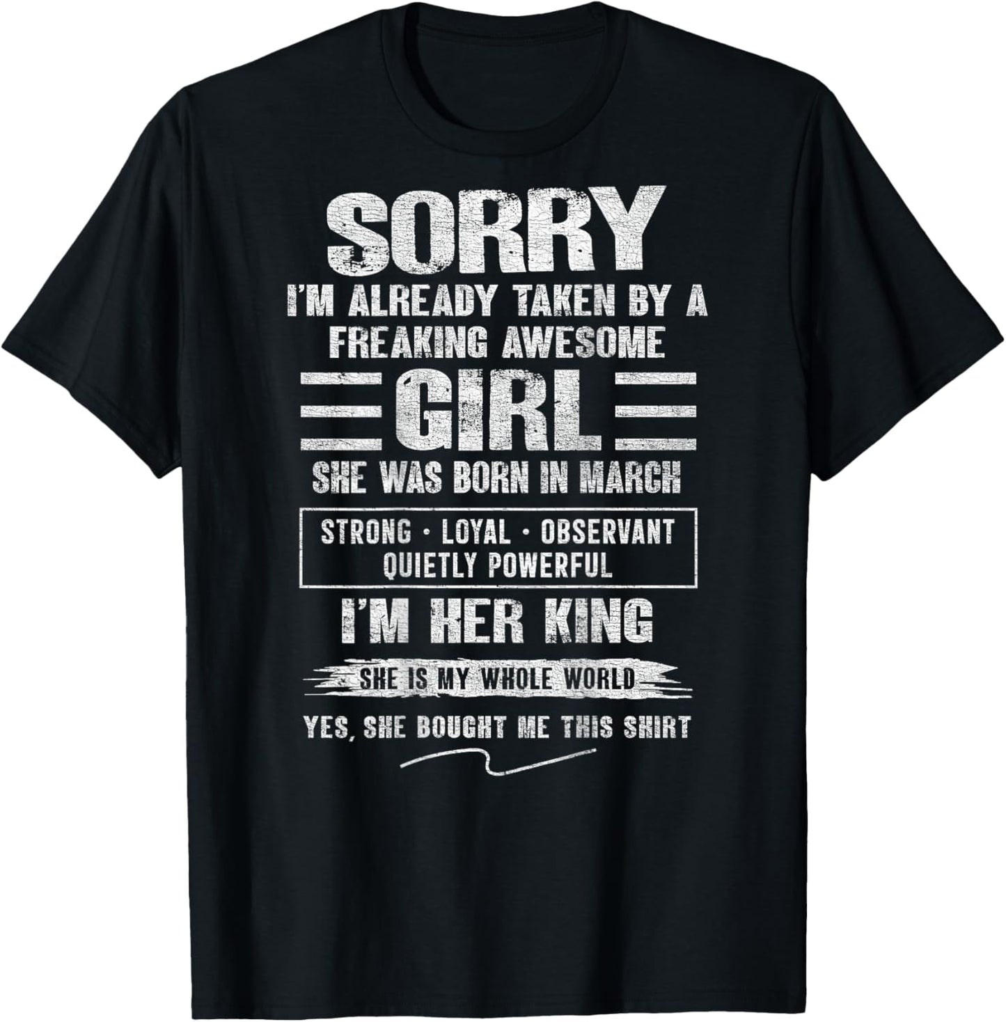 I'm Taken by Freaking Awesome Girl Born in March On Back T-Shirt - T-Shirt | Black