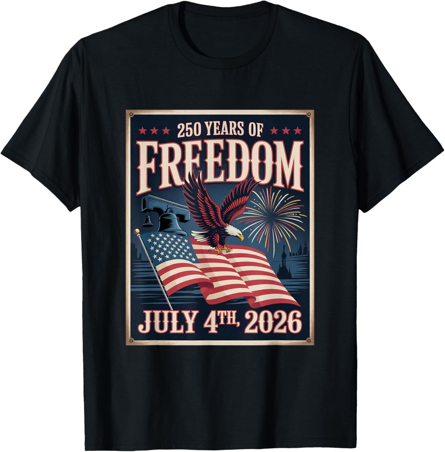 250 Years of Freedom, God Bless America T-Shirt - T-Shirt | Black