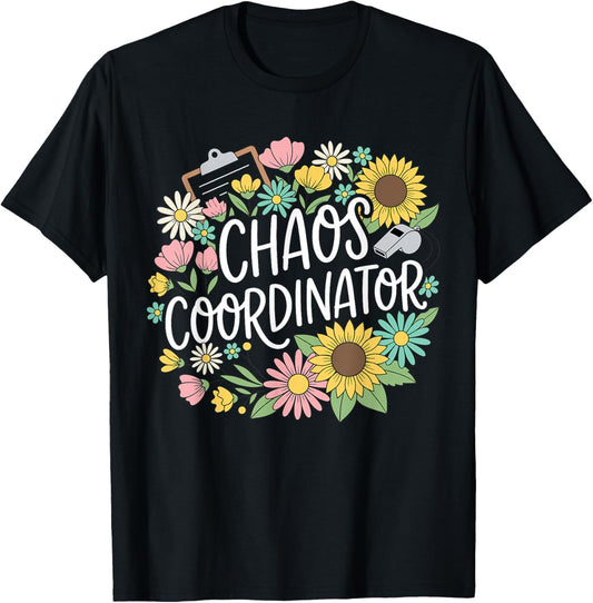 Chaos Coordinator Funny Activity Assistant Floral Sunflowers T-Shirt - T-Shirt | Black