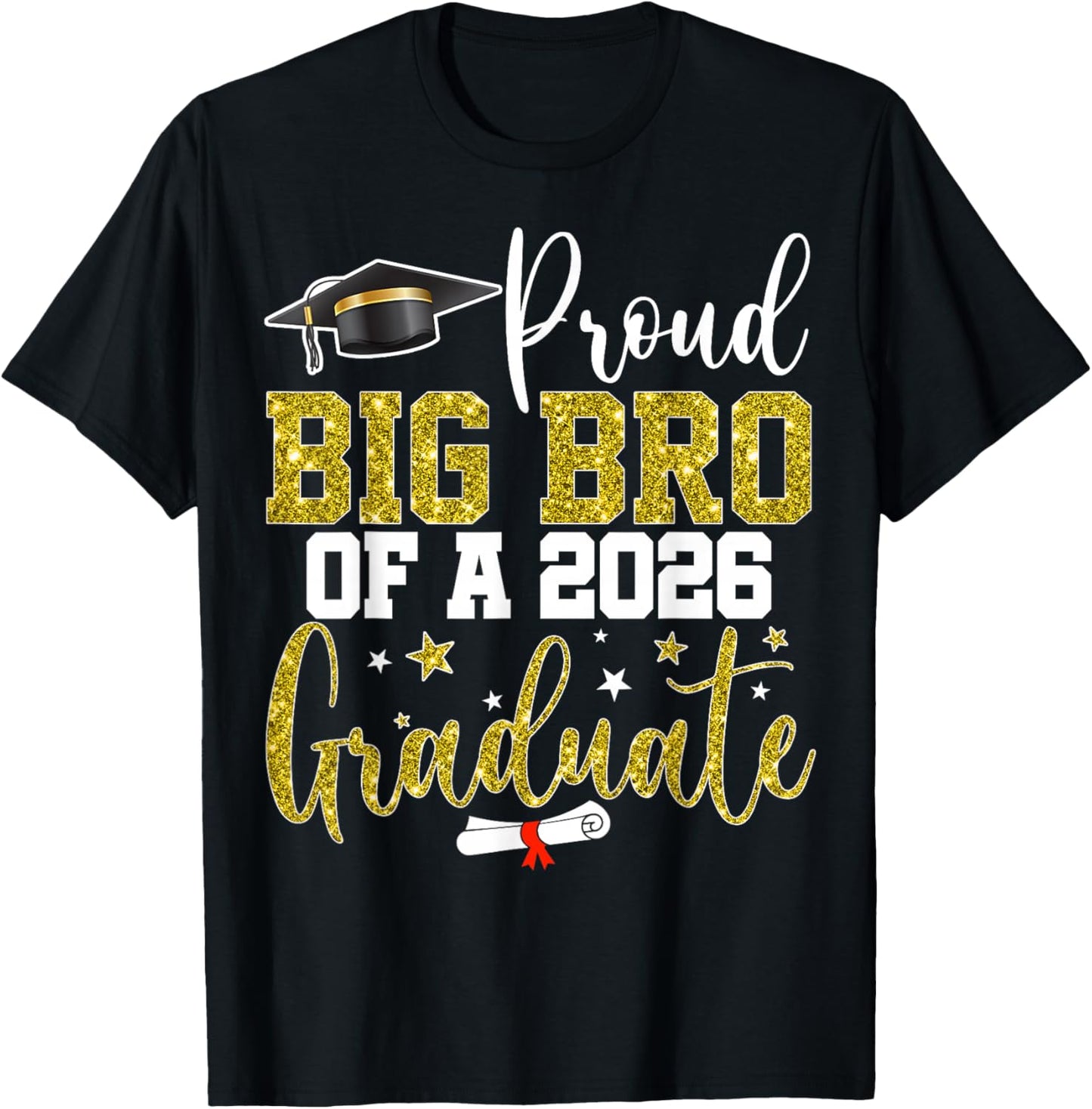 Proud Big Bro of a Class of 2026 Graduate Senior Graduation T-Shirt - T-Shirt | Black