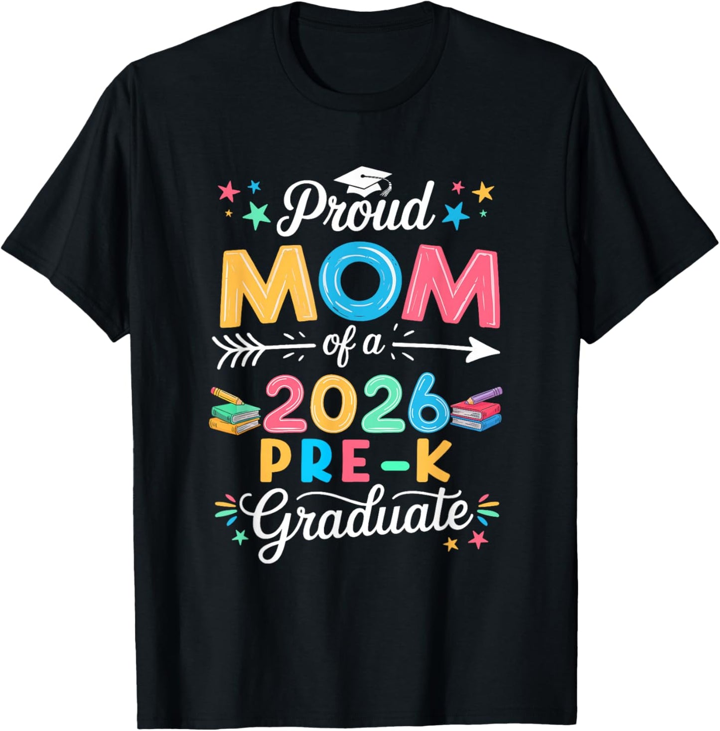 Funny Proud Mom of A Class of 2026 Pre-K Graduate T-Shirt - T-Shirt | Black