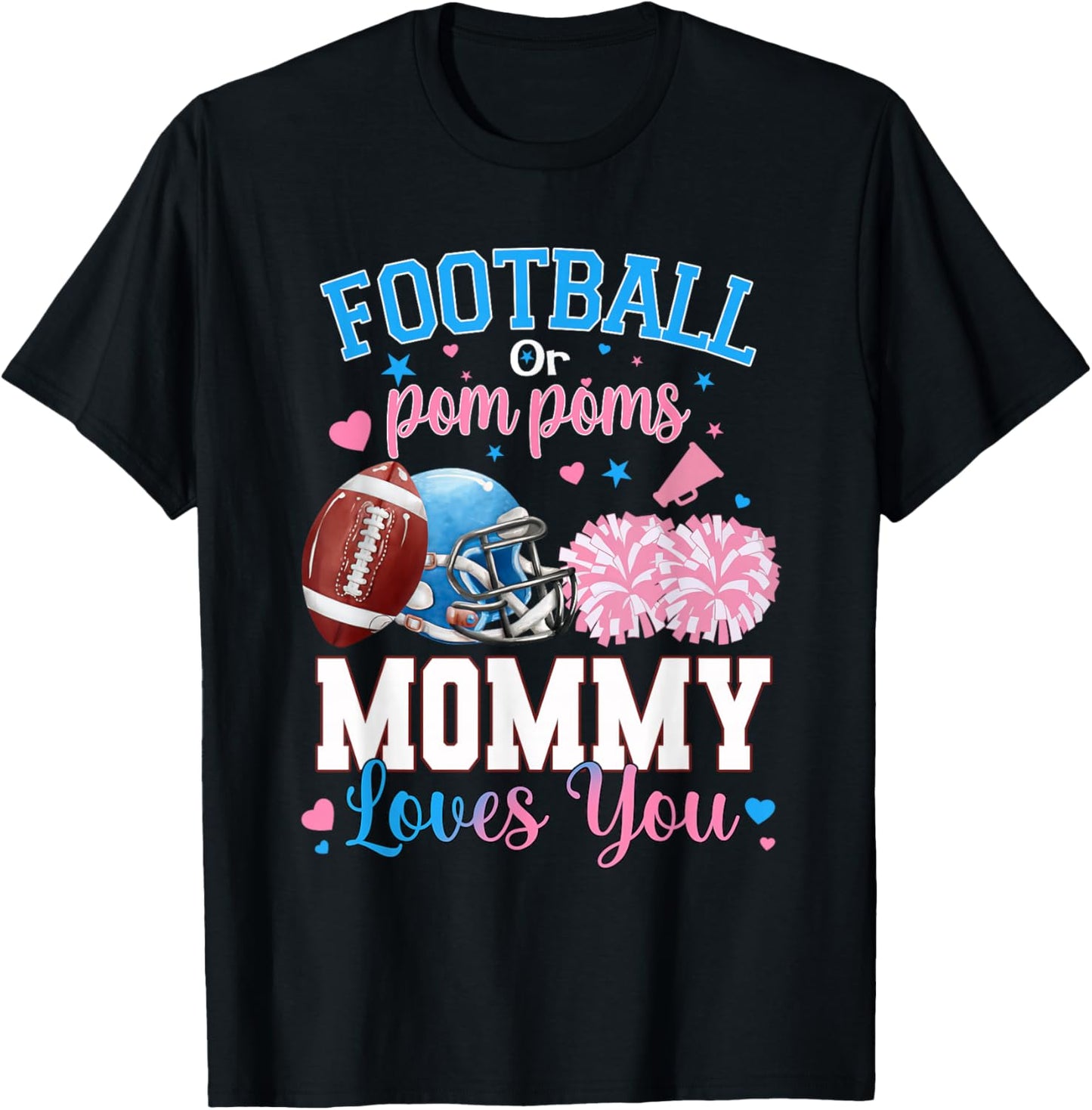 Football or Pom Poms Mommy Loves You Baby Gender Reveal T-Shirt - T-Shirt | Black