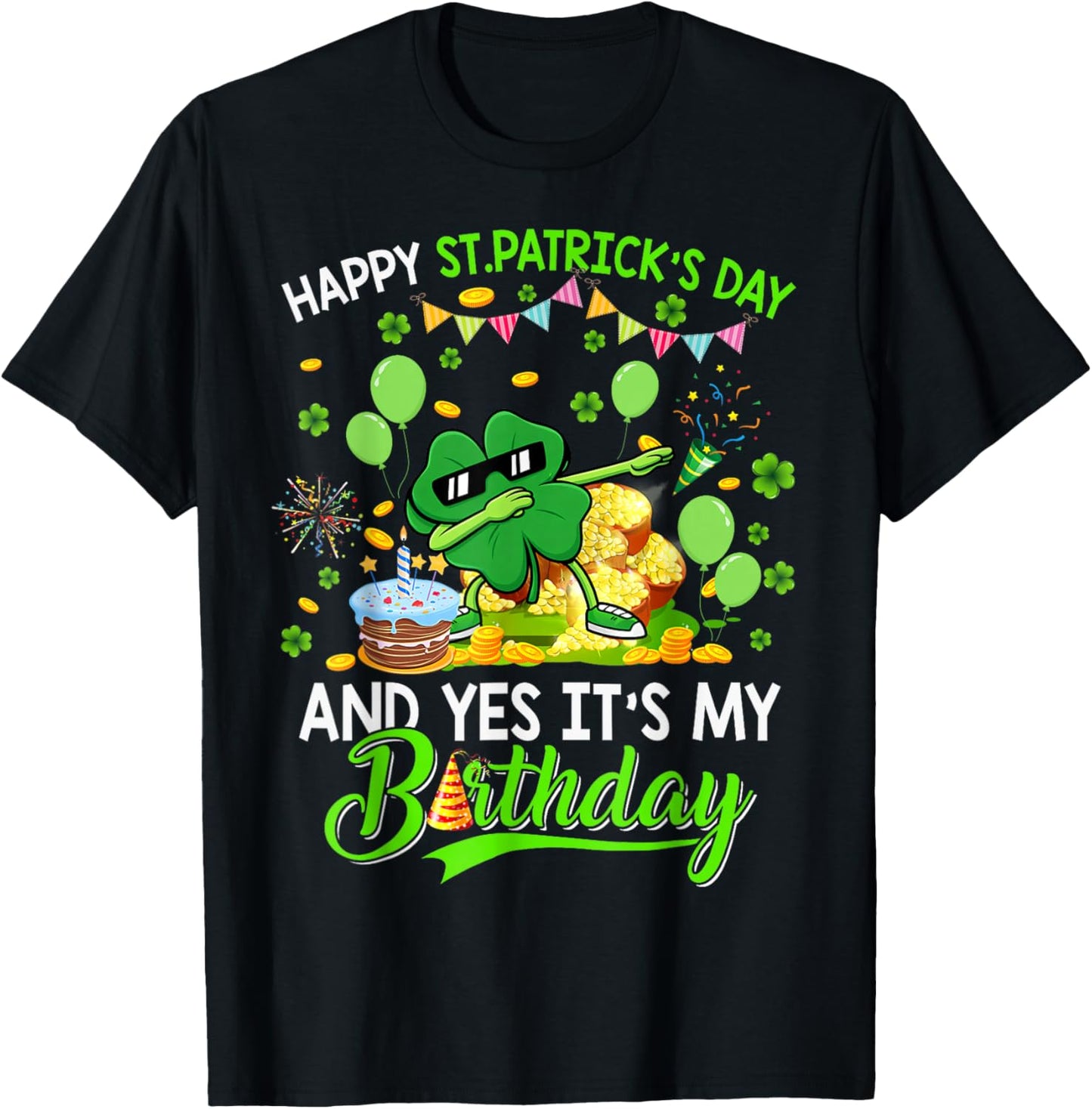 Happy St Patricks Day and My Birthday Shamrock Dabbing T-Shirt - T-Shirt | Black