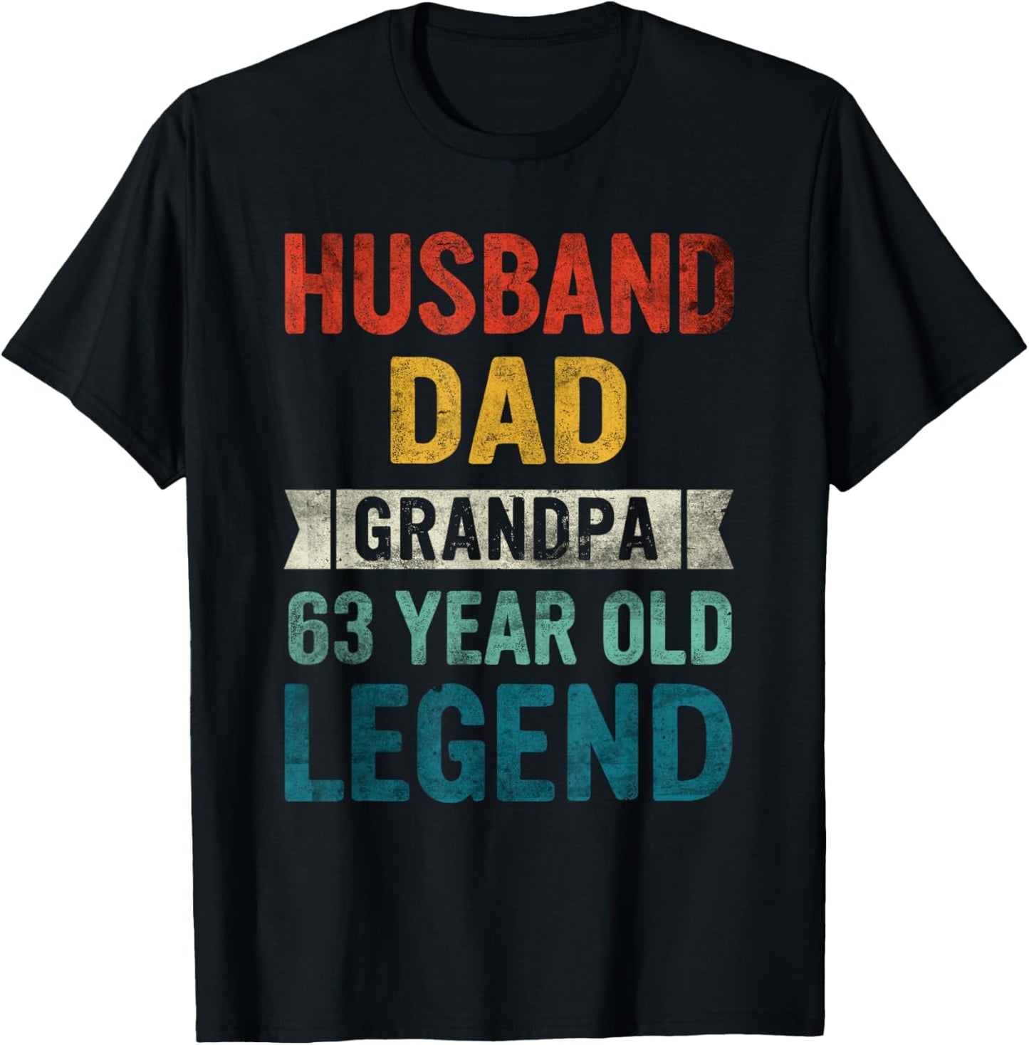 Legend Husband Dad Grandpa 63 Year Old 63rd Birthday T-Shirt - T-Shirt | Black