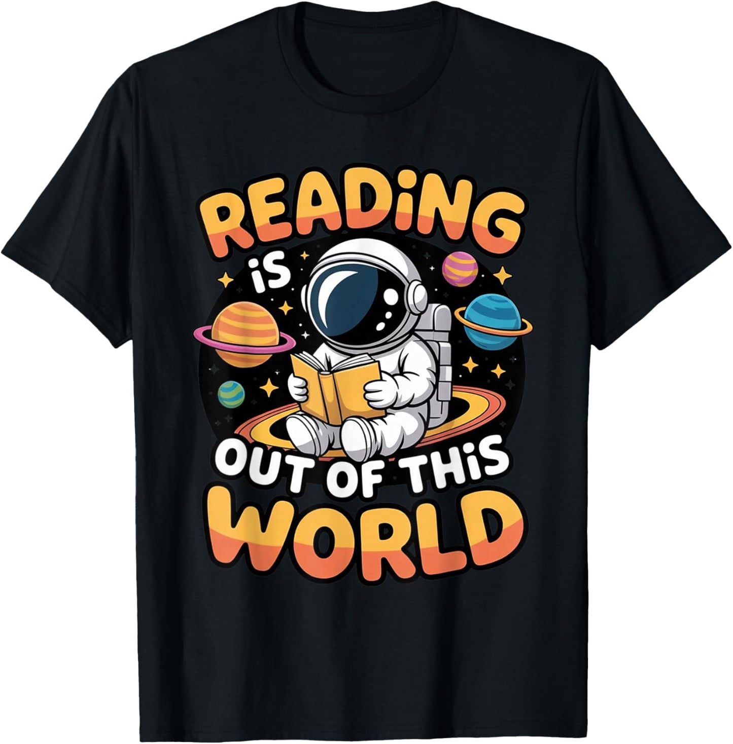 Reading is Out of This World Space Funny Books Lover T-Shirt - T-Shirt | Black