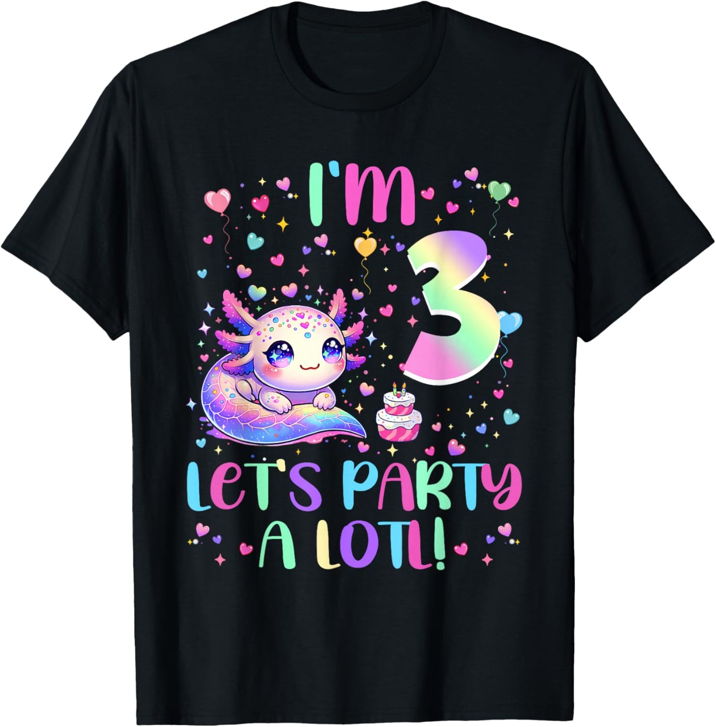 Axolotl 3 Year Old Let's Party A Lotl 3rd Birthday Girl T-Shirt - T-Shirt | Black