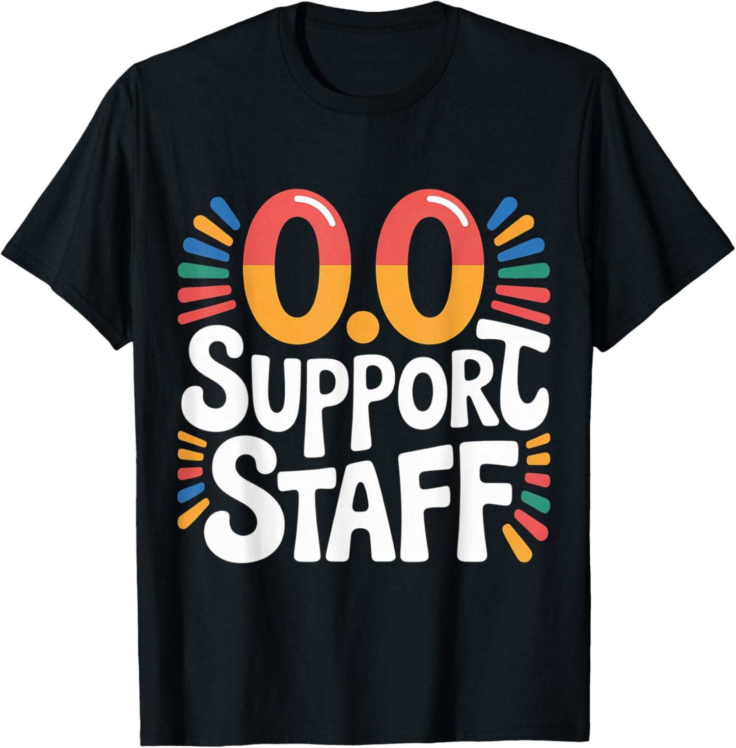 0.0 Support Staff Marathon Cheer Squad T-Shirt - T-Shirt | Black