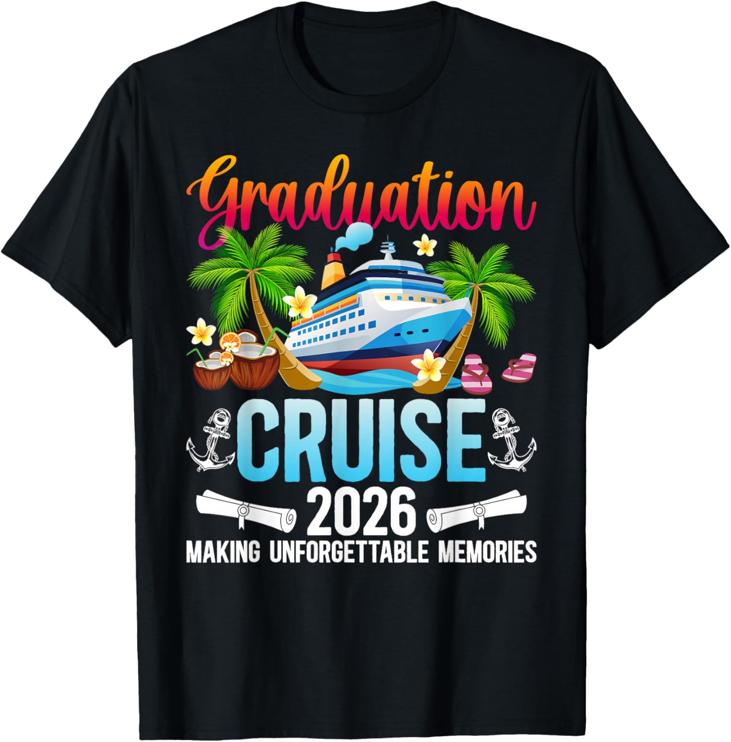 Graduation Cruise 2026 Making Memories Graduate Cruising T-Shirt - T-Shirt | Black