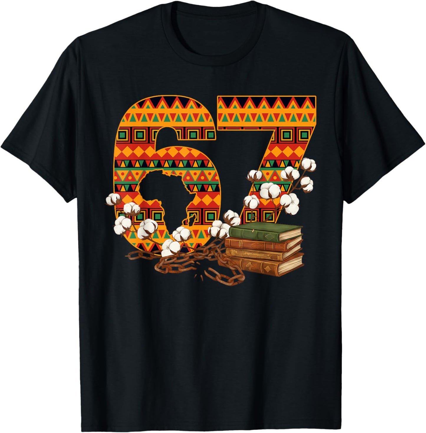 67 Black History Month Pride African Flag Six Seven 6 7 Meme T-Shirt - T-Shirt | Black