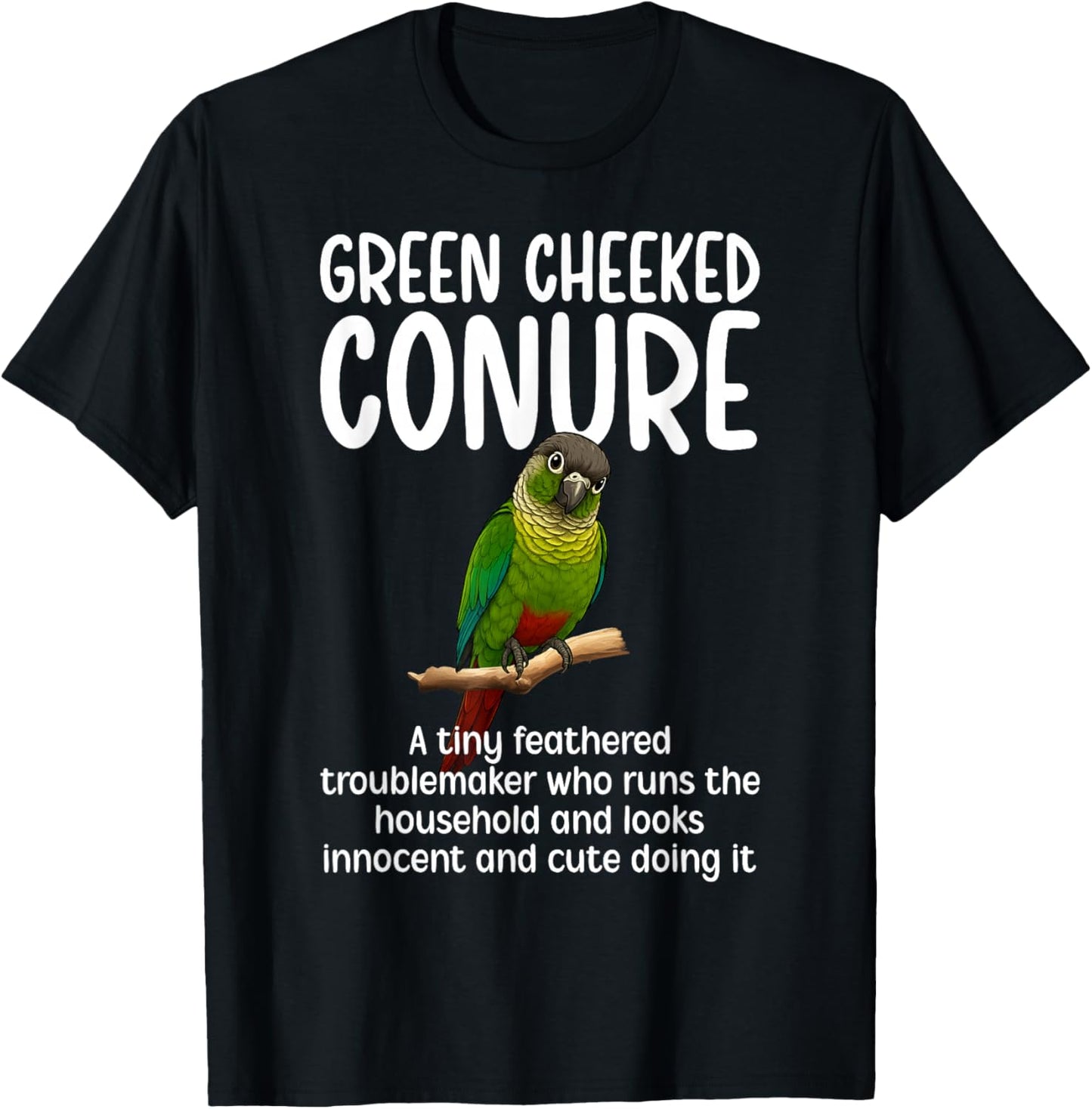 Sun Conure Definition Green Cheeked Conure Owner T-Shirt - T-Shirt | Black