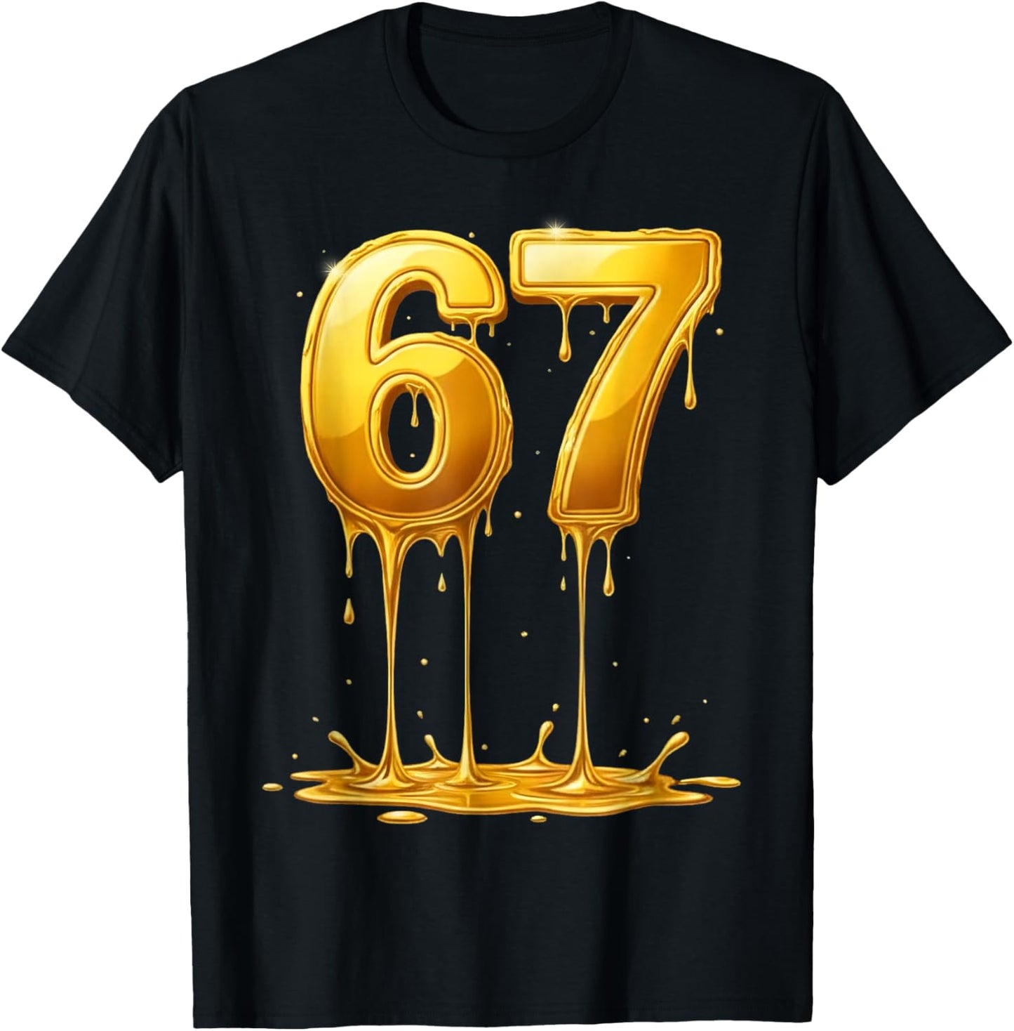 67 Meme Six Seven 6 7 Gold Drip Teens Boys Kids Dripping 67 T-Shirt - T-Shirt | Black
