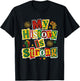 My History is Strong Black History Month African American T-Shirt - T-Shirt | Black