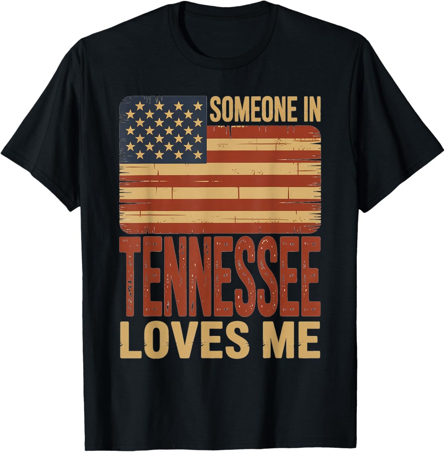 Someone in Tennessee Loves Me US Flag T-Shirt - T-Shirt | Black