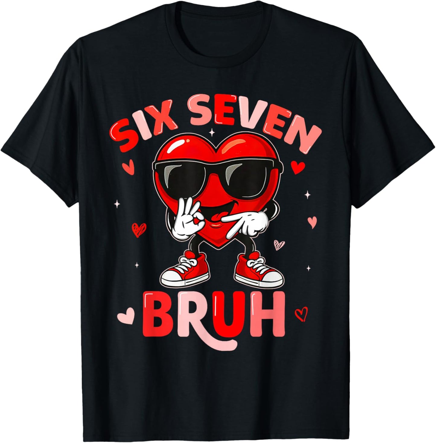 Funny Six Seven 6 7 Meme Gen Alpha Slang 6 7 Valentines Day T-Shirt - T-Shirt | Black