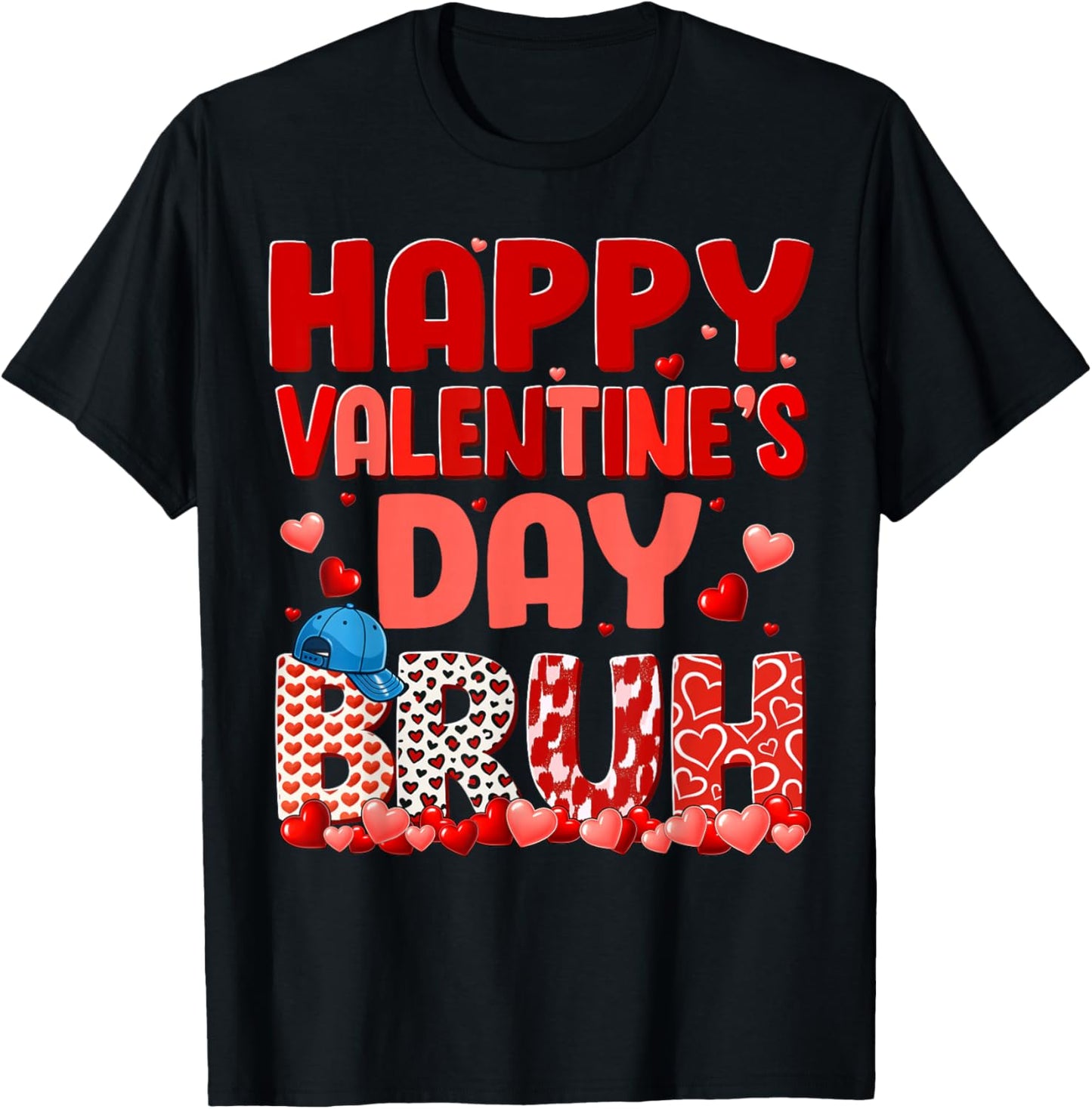 Happy Valentines Bruh Heart Outfit Men Women Kid T-Shirt - T-Shirt | Black