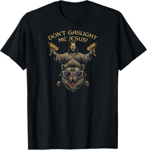 Don't Gaslight Me Jesus Funny Meme Design Christian and Cat T-Shirt - T-Shirt | Black