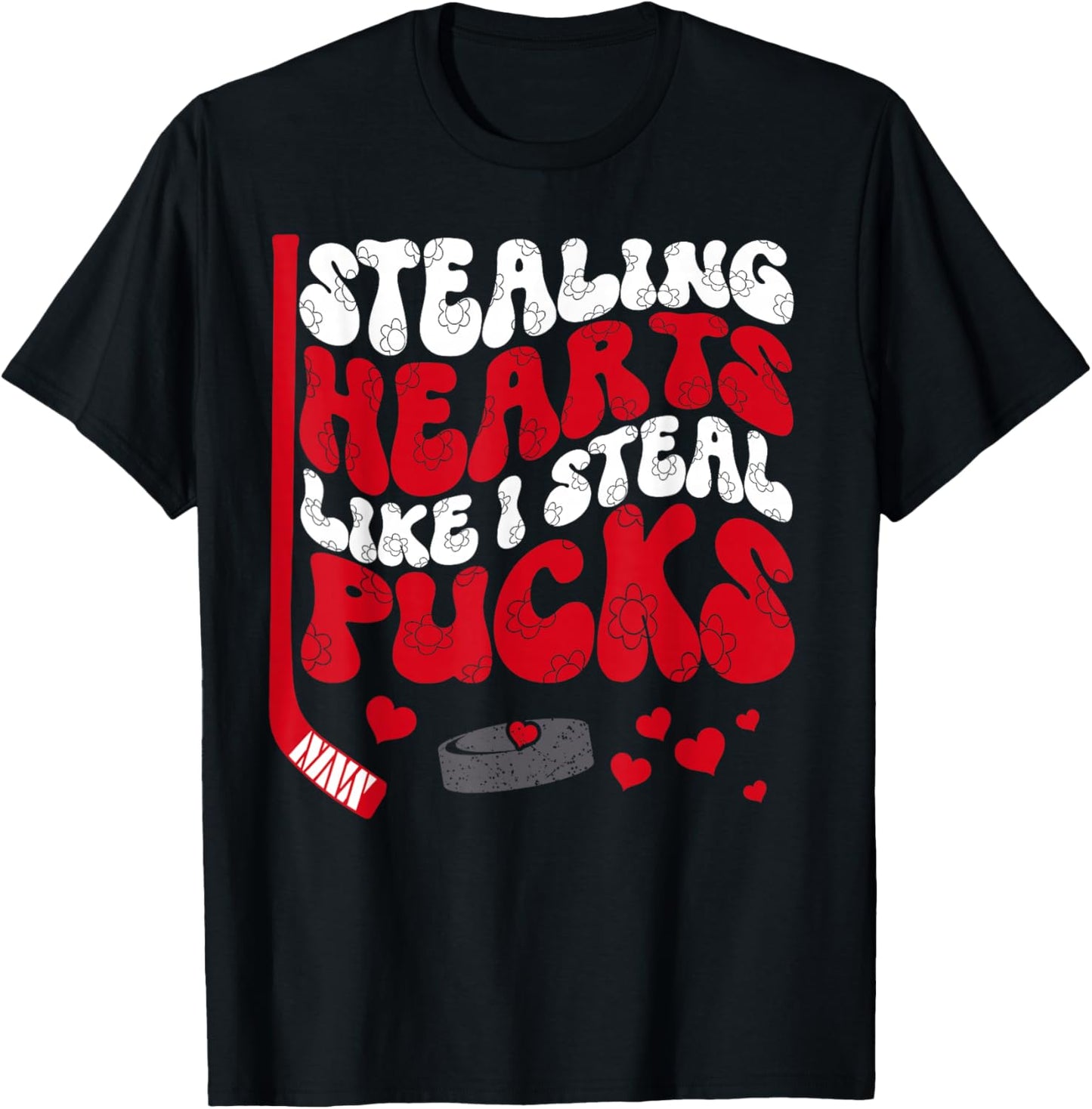 Stealing Hearts Like I Steal Pucks Valentine's Day Hockey T-Shirt - T-Shirt | Black