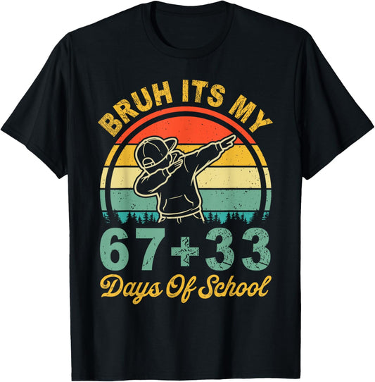 Bruh Its My 67 33 Days of School Boys 100th Day 67 Meme Kids T-Shirt - T-Shirt | Black