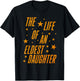 The Life of an Eldest Daughter T-Shirt - T-Shirt | Black