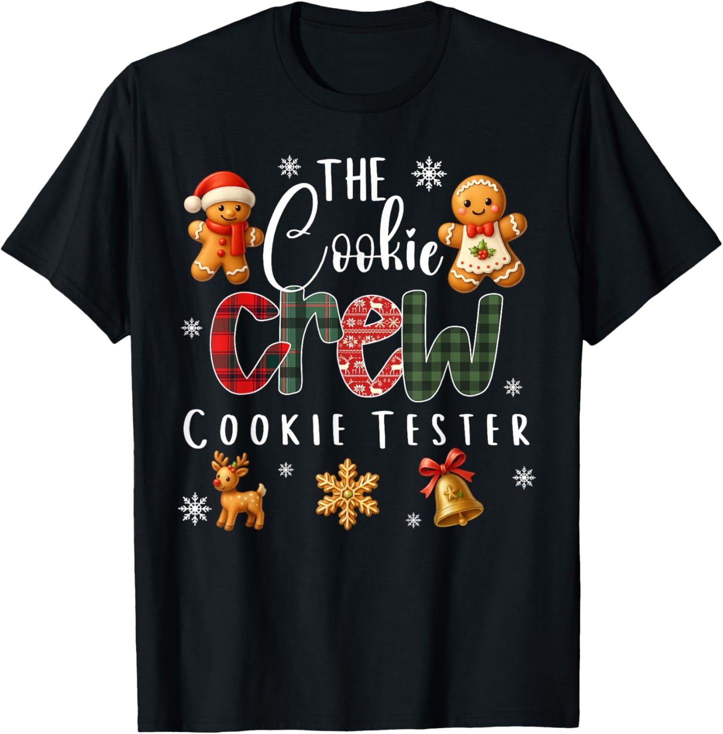 The Cookie Crew Cookie Tester Gingerbread Christmas Xmas T-Shirt - T-Shirt | Black