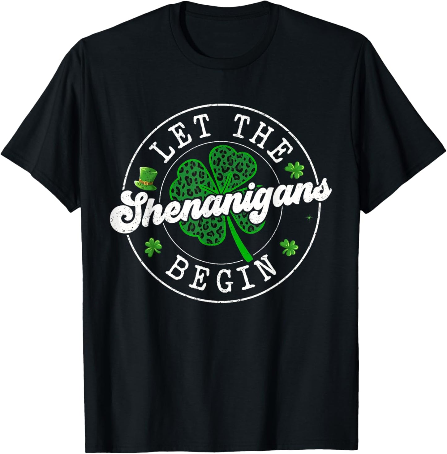 St Patrick Day Let The Shenanigans Begin Leopard Clovers T-Shirt - T-Shirt | Black