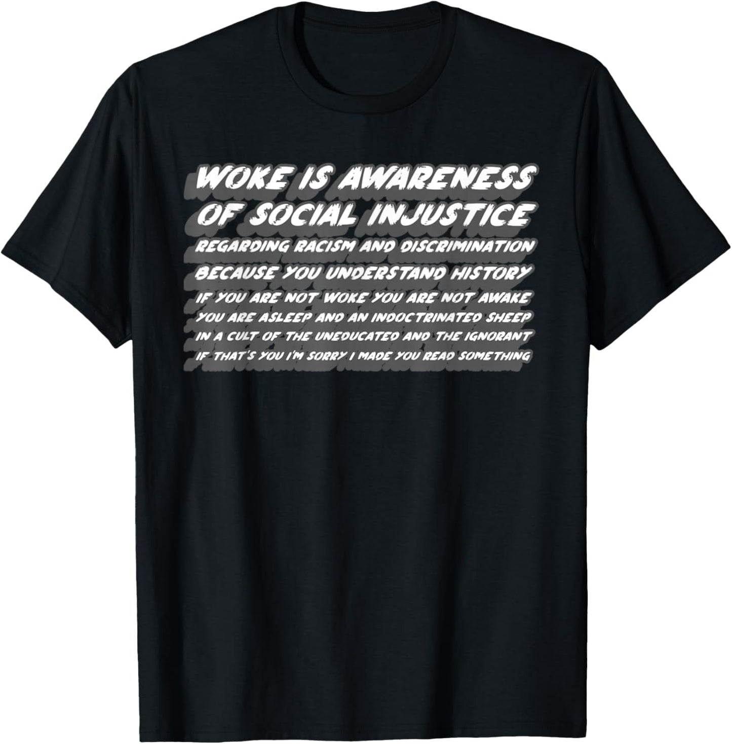 Woke is Awareness of Social Injustice | Awake Politics T-Shirt - T-Shirt | Black