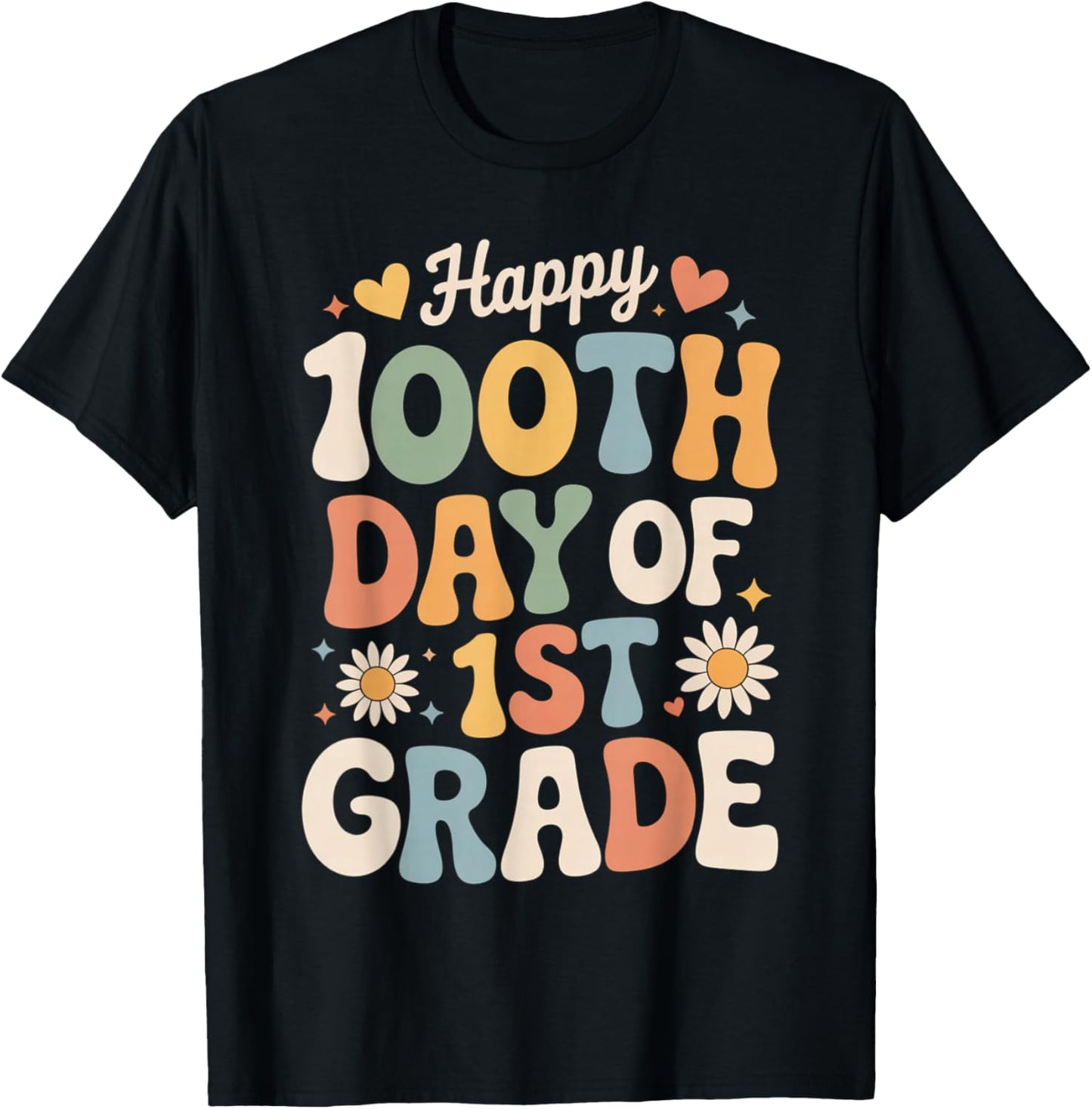 Happy 100th Day of 1st Grade Retro Hearts Flowers T-Shirt - T-Shirt | Black